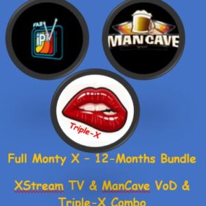 One Year  Full Monty X Combo Subscription Single Connection / Device The Ultimate Package (XStream TV + ManCave VoD + Triple-X Adult XXX) (Strictly over 18 only)