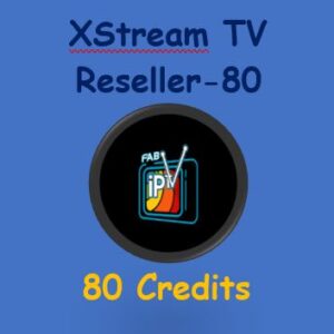 Reseller XStream TV 80 Credits Plan