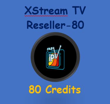 Reseller XStream TV 80 Credits Plan